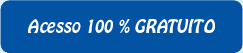 Acesso 100% GRATUITO